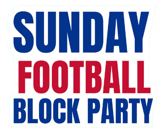 Sunday Football Block Party